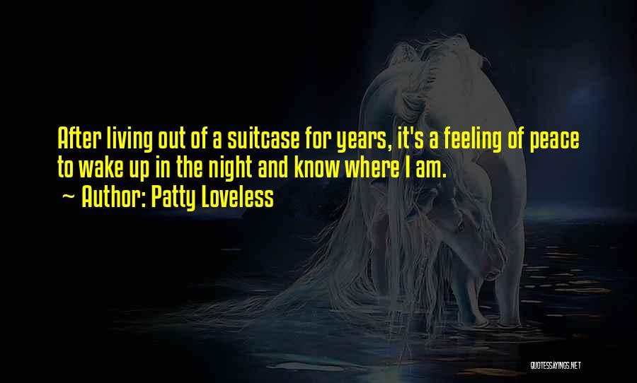 Patty Loveless Quotes 1193445