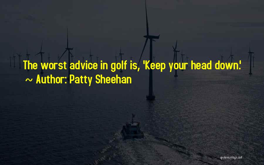 Patty Sheehan Quotes 1848684