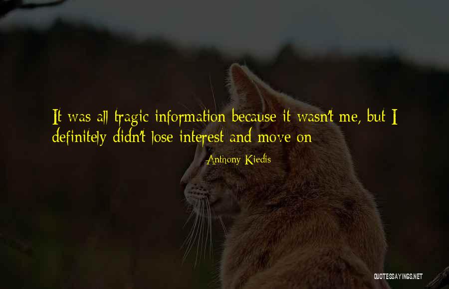 Patul Lui Quotes By Anthony Kiedis Patul Lui Quotes By Anthony Kiedis