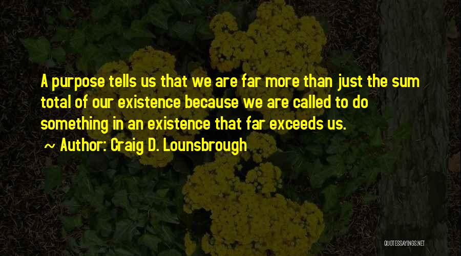 Patungan Cove Quotes By Craig D. Lounsbrough