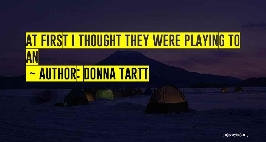 Patungan Cove Quotes By Donna Tartt