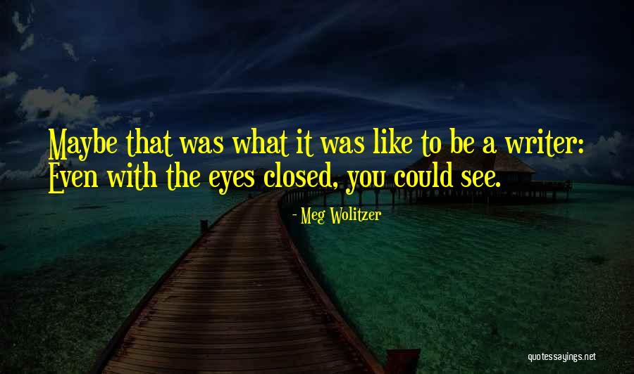 Patungkol Sa Quotes By Meg Wolitzer Patungkol Sa Quotes By Meg Wolitzer