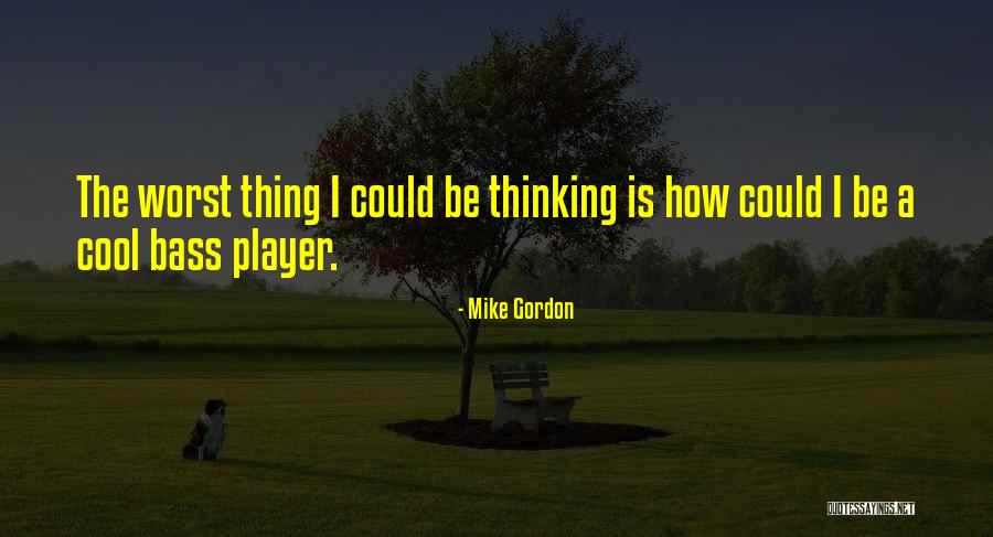 Patwardhan Pune Quotes By Mike Gordon Patwardhan Pune Quotes By Mike Gordon