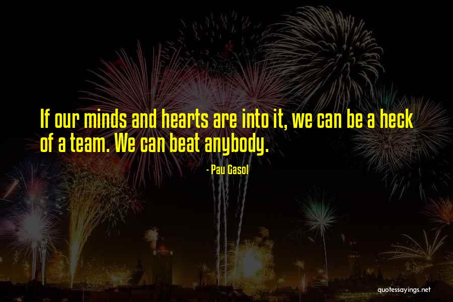 Pau Gasol Quotes 1464560 Pau Gasol Quotes 1464560