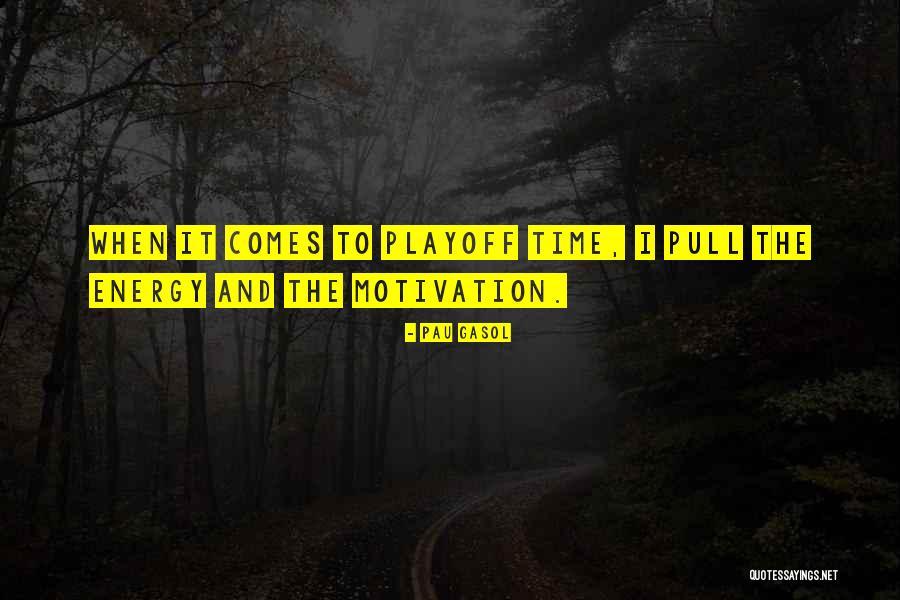 Pau Gasol Quotes 1857938 Pau Gasol Quotes 1857938