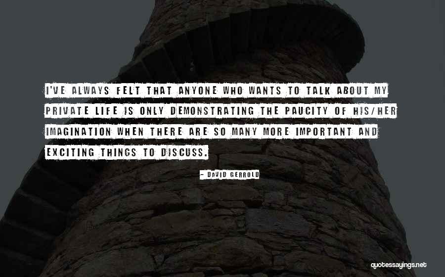 Paucity Quotes By David Gerrold Paucity Quotes By David Gerrold