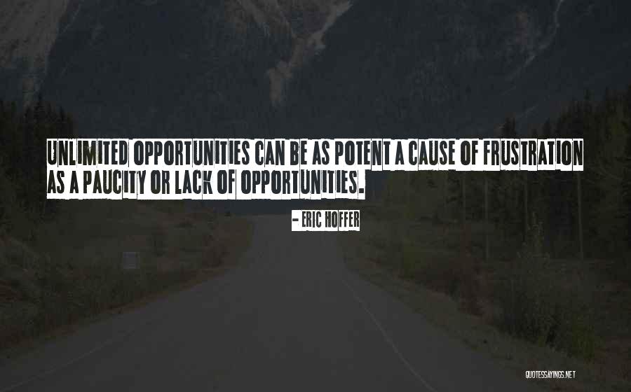 Paucity Quotes By Eric Hoffer Paucity Quotes By Eric Hoffer