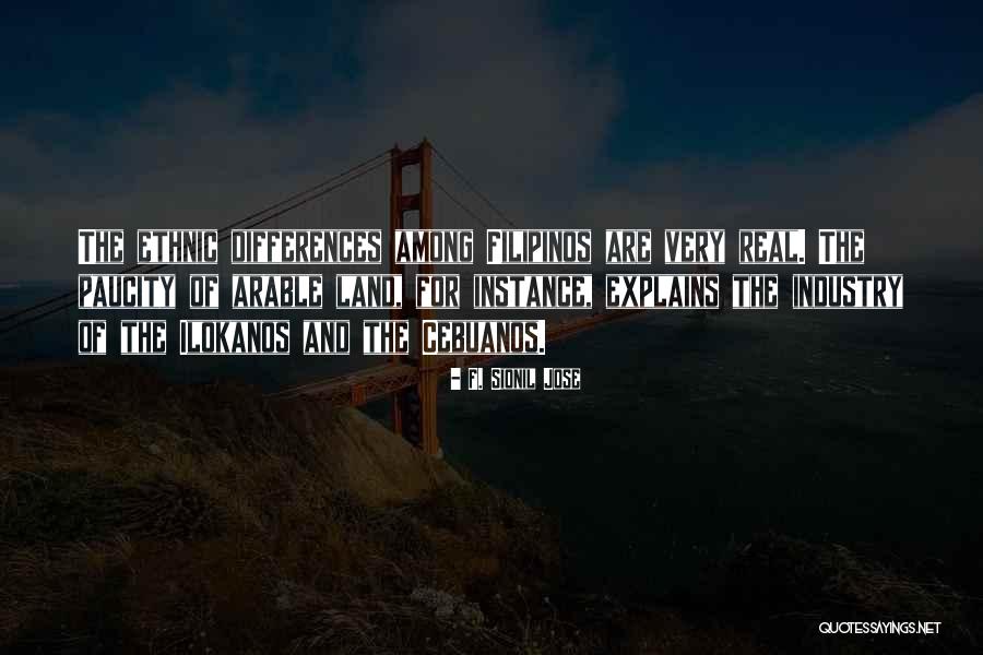Paucity Quotes By F. Sionil Jose Paucity Quotes By F. Sionil Jose