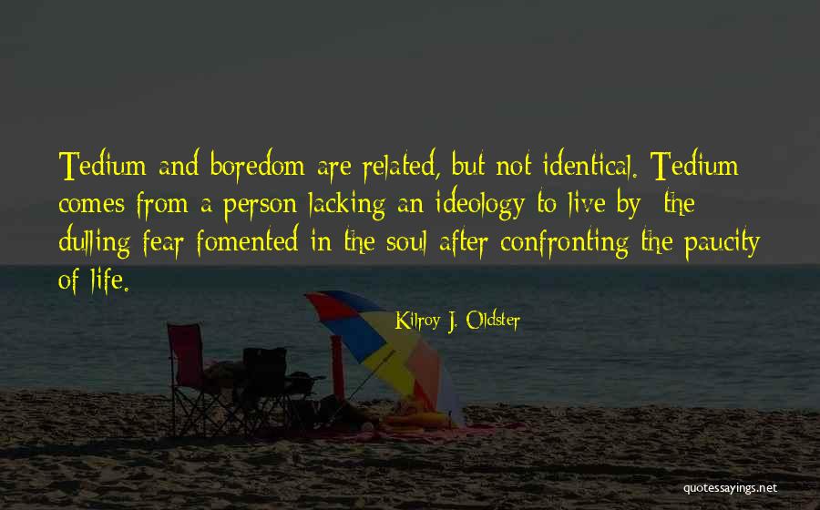 Paucity Quotes By Kilroy J. Oldster Paucity Quotes By Kilroy J. Oldster