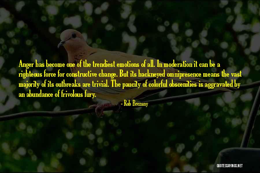Paucity Quotes By Rob Brezsny Paucity Quotes By Rob Brezsny