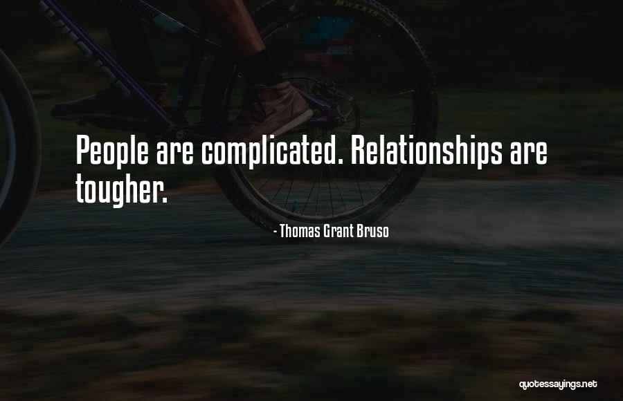 Paukstis Dagilis Quotes By Thomas Grant Bruso Paukstis Dagilis Quotes By Thomas Grant Bruso