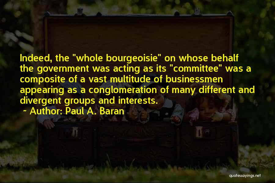 Paul A. Baran Quotes 1494239