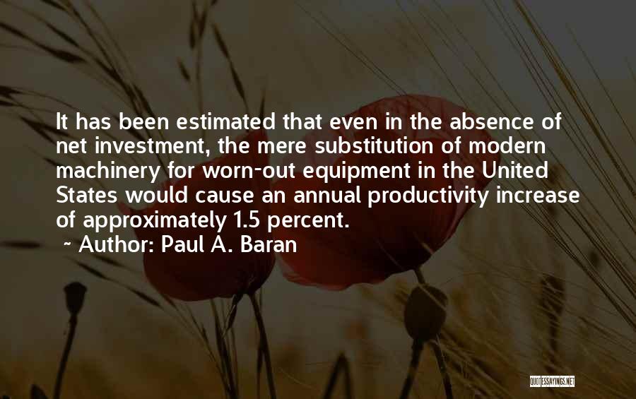 Paul A. Baran Quotes 1647124