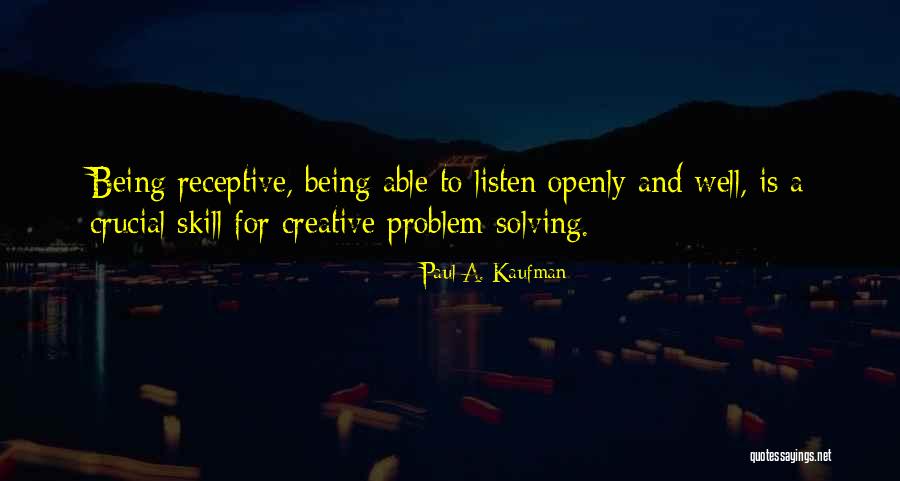 Paul A. Kaufman Quotes 2253522