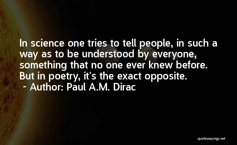 Paul A.M. Dirac Quotes 1467571