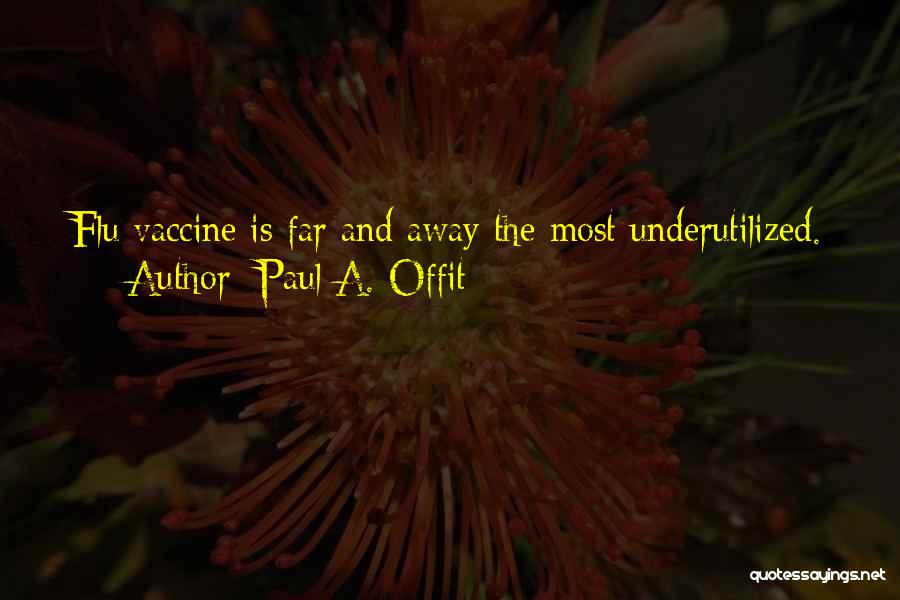 Paul A. Offit Quotes 149776