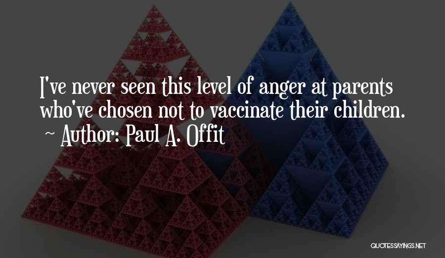 Paul A. Offit Quotes 536833