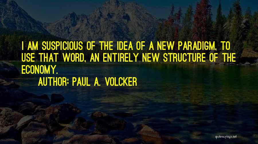 Paul A. Volcker Quotes 666255