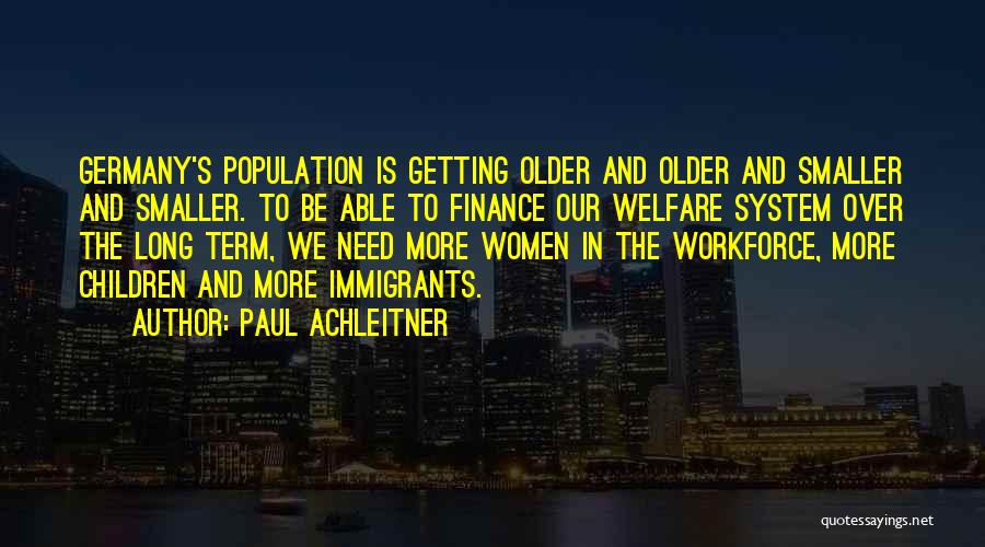 Paul Achleitner Quotes 678074