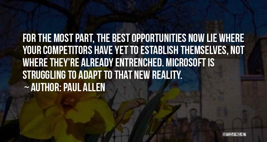 Paul Allen Microsoft Quotes By Paul Allen