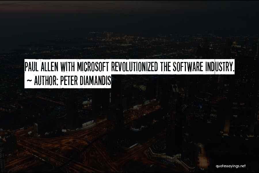 Paul Allen Microsoft Quotes By Peter Diamandis