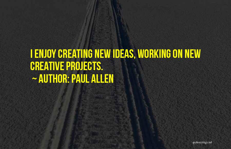 Paul Allen Quotes 1115467