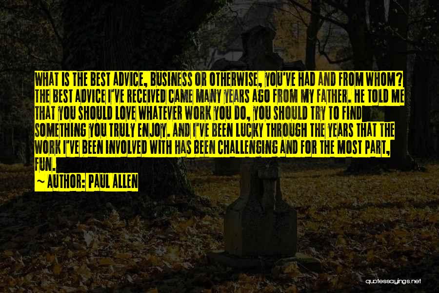 Paul Allen Quotes 816217