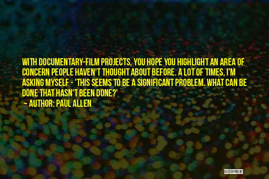 Paul Allen Quotes 974809