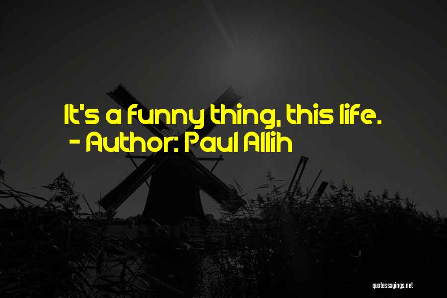 Paul Allih Quotes 2260521