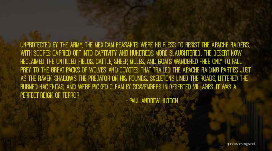 Paul Andrew Hutton Quotes 321863