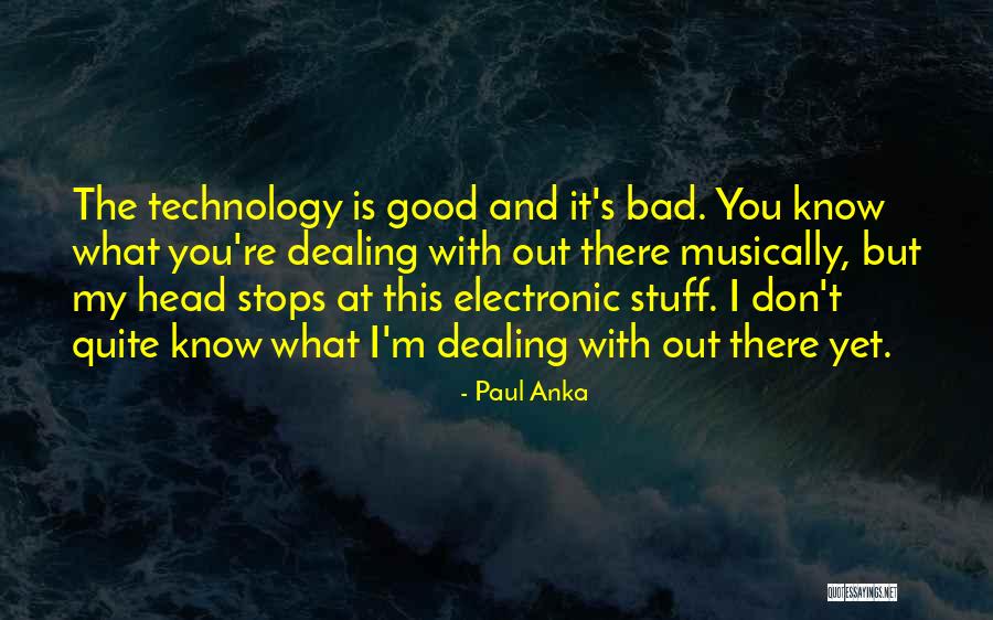 Paul Anka Quotes 1607928