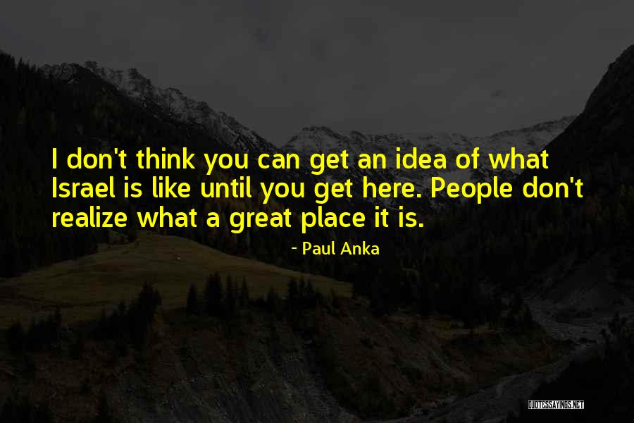 Paul Anka Quotes 380818