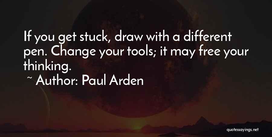 Paul Arden Quotes 1212936