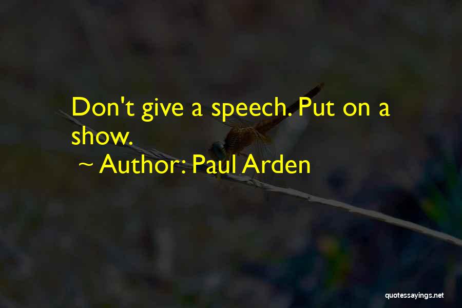 Paul Arden Quotes 2050661