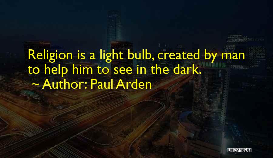 Paul Arden Quotes 331997