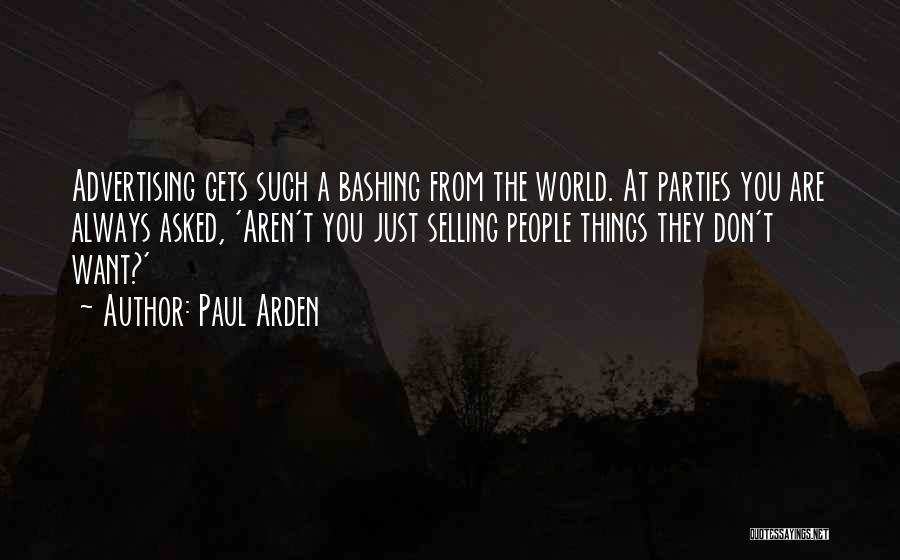 Paul Arden Quotes 645360