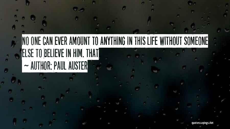 Paul Auster Quotes 1255698