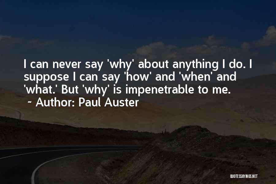 Paul Auster Quotes 364840