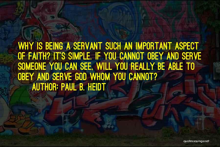 Paul B. Heidt Quotes 1053552