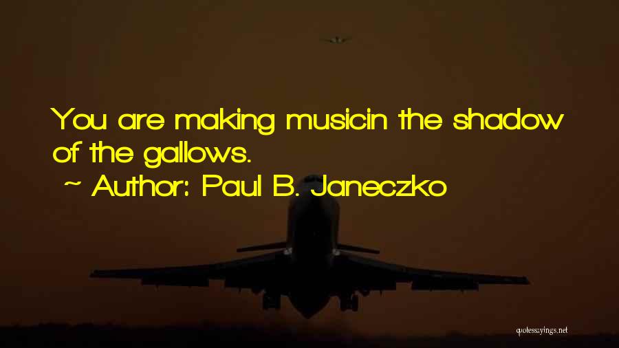 Paul B. Janeczko Quotes 921715