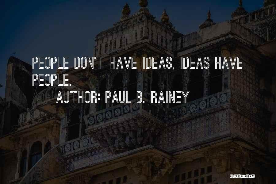 Paul B. Rainey Quotes 366761