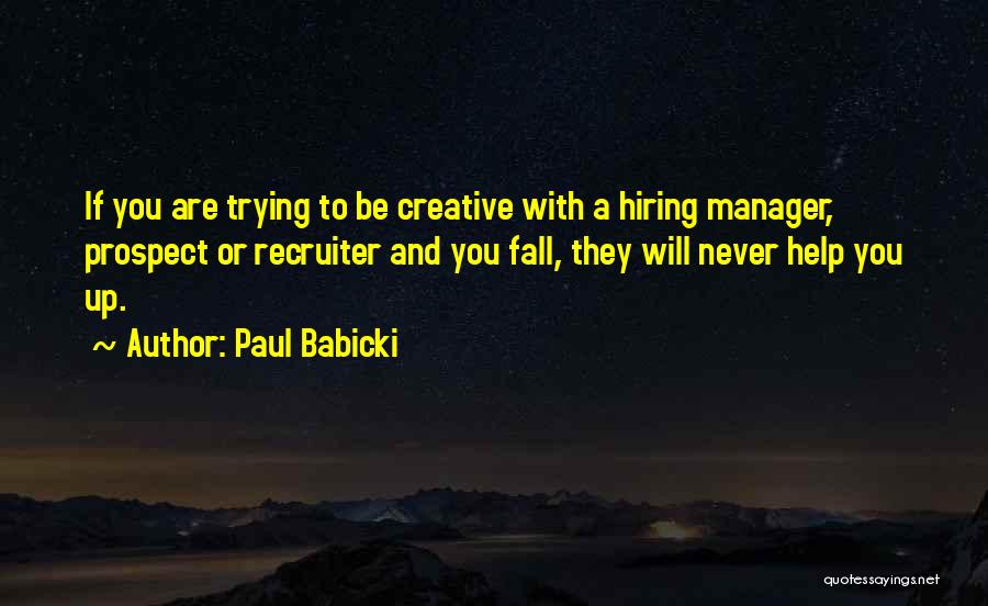 Paul Babicki Quotes 404798