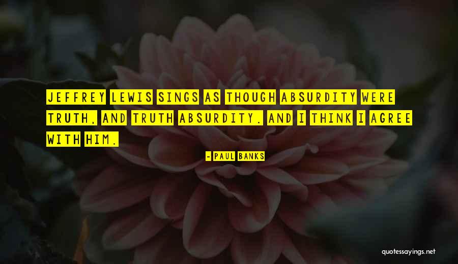 Paul Banks Quotes 1018651 Paul Banks Quotes 1018651