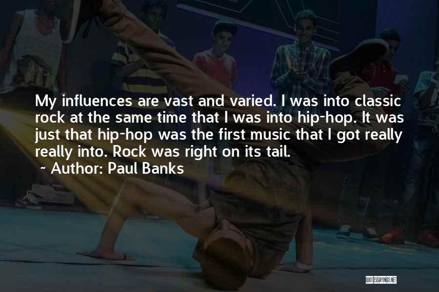 Paul Banks Quotes 1279110