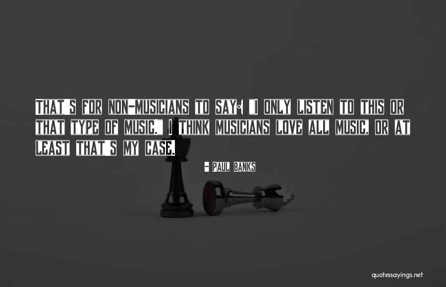 Paul Banks Quotes 1797822 Paul Banks Quotes 1797822