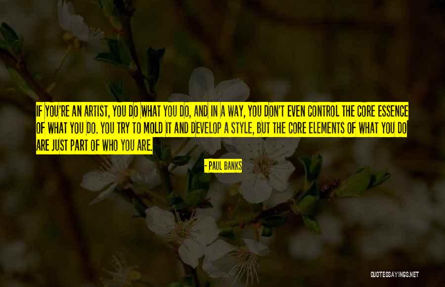 Paul Banks Quotes 497133 Paul Banks Quotes 497133