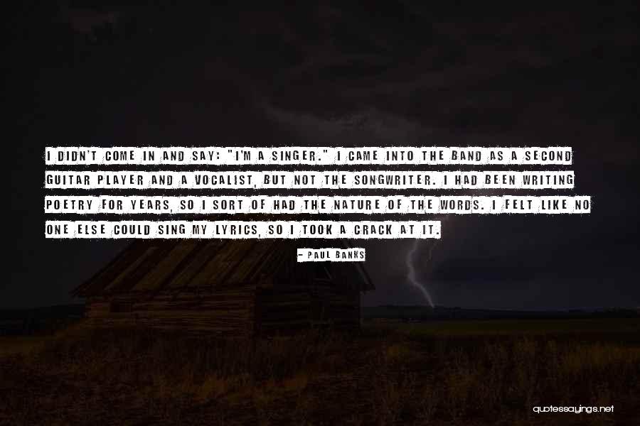 Paul Banks Quotes 911000 Paul Banks Quotes 911000
