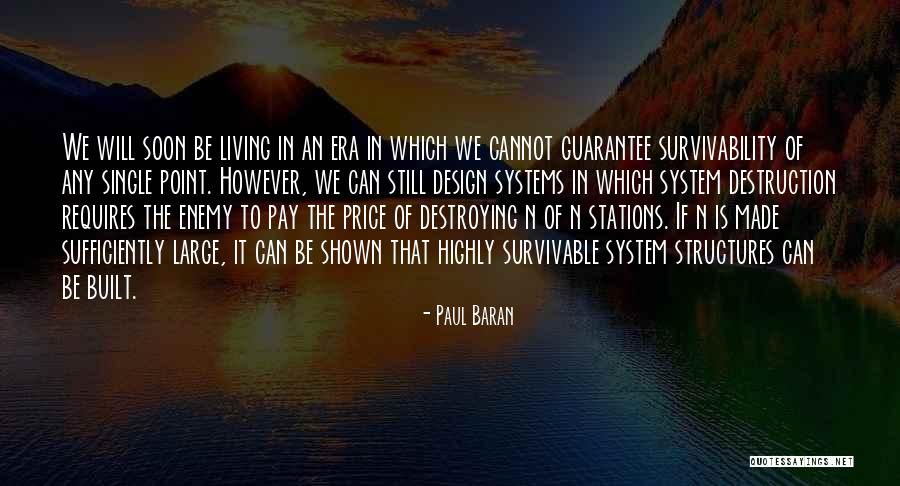 Paul Baran Quotes 2245977 Paul Baran Quotes 2245977