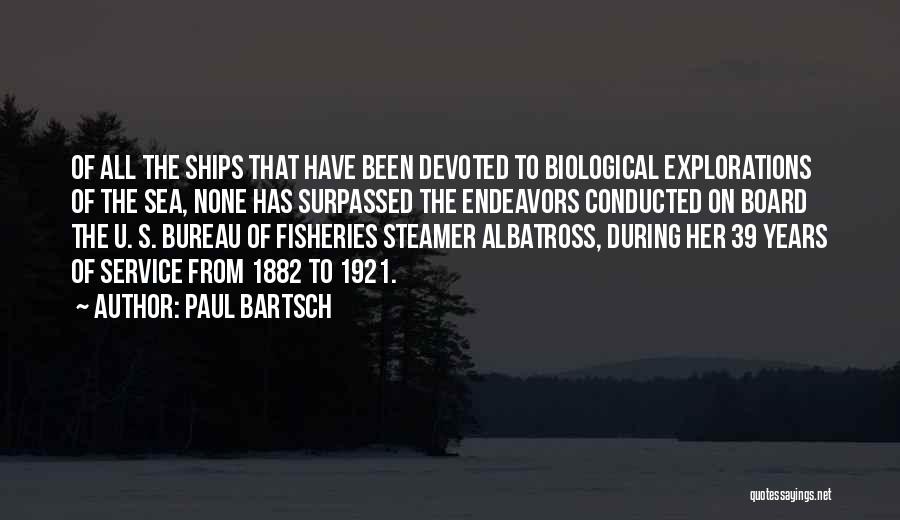 Paul Bartsch Quotes 173061