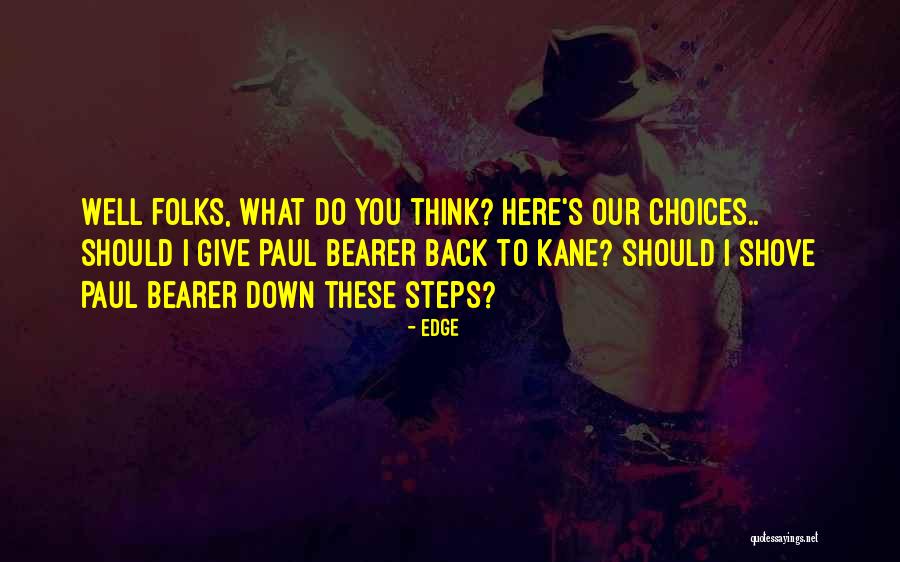 Paul Bearer Wwe Quotes By Edge Paul Bearer Wwe Quotes By Edge